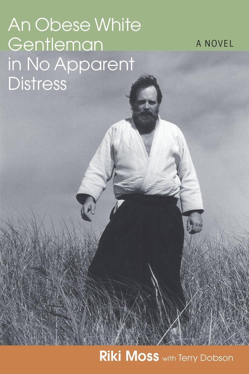 An Obese White Gentleman in No Apparent Distress Book by Riki Moss (Preowned)