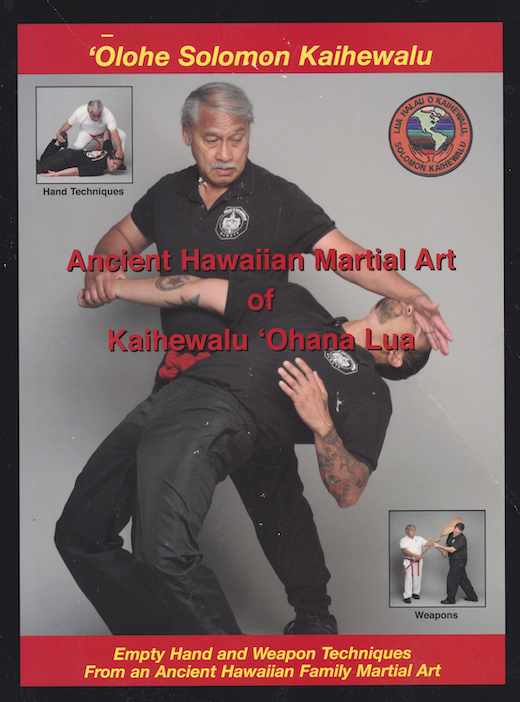 Ancient Hawaiian Martial Art of Kaihewalu Ohana Lua Book by Olohe Solomon Kaihewalu (Preowned)