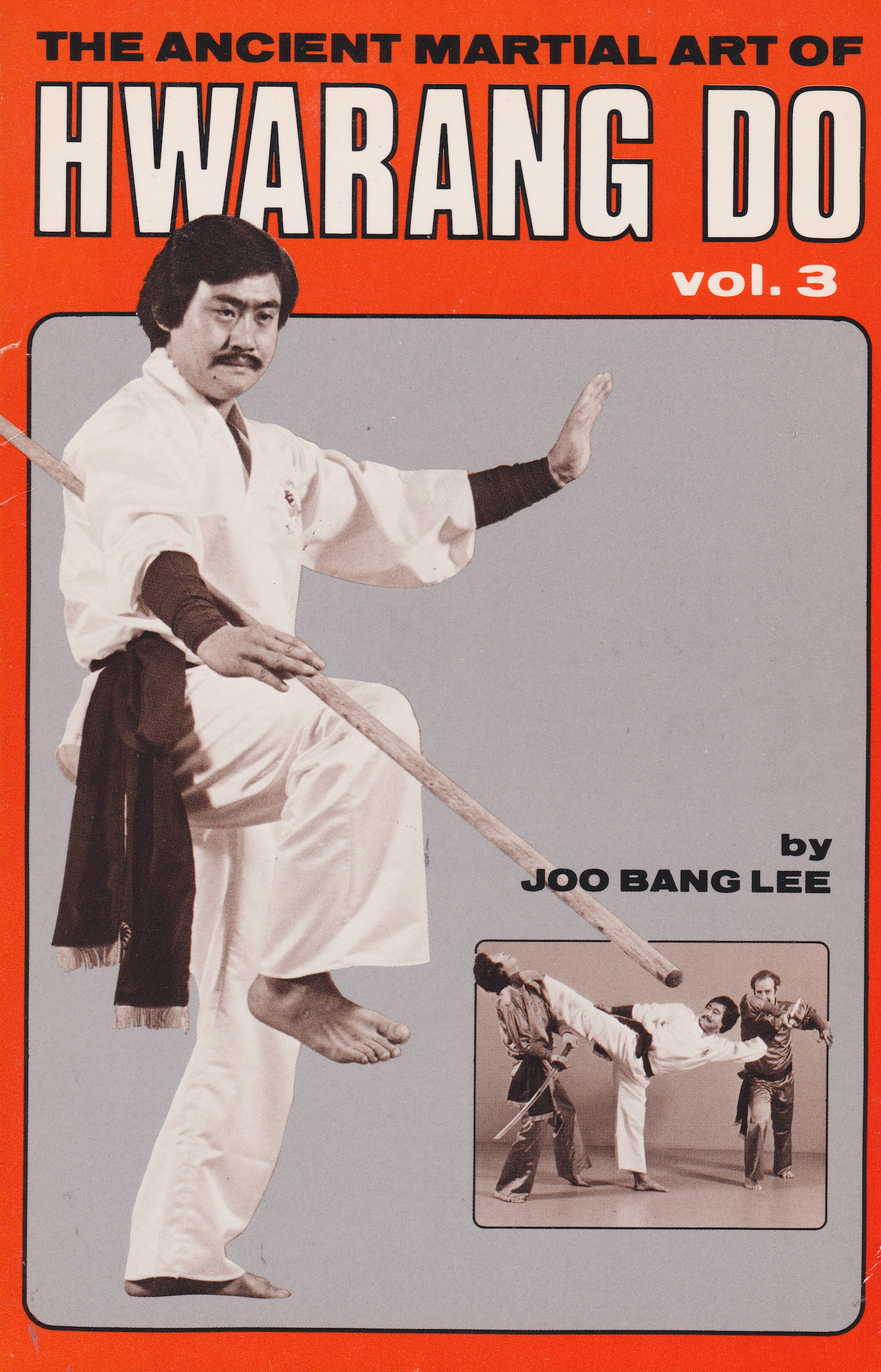 Ancient Martial Art of Hwarang Do Book 3 by Joo Bang Lee (Preowned)