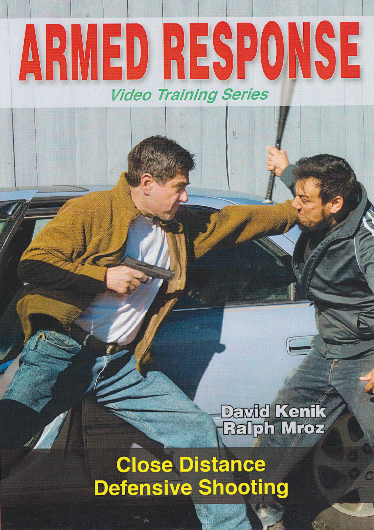 Armed Response: Close Distance Defensive Shooting DVD with David Kenik & Ralph Mroz (Preowned)