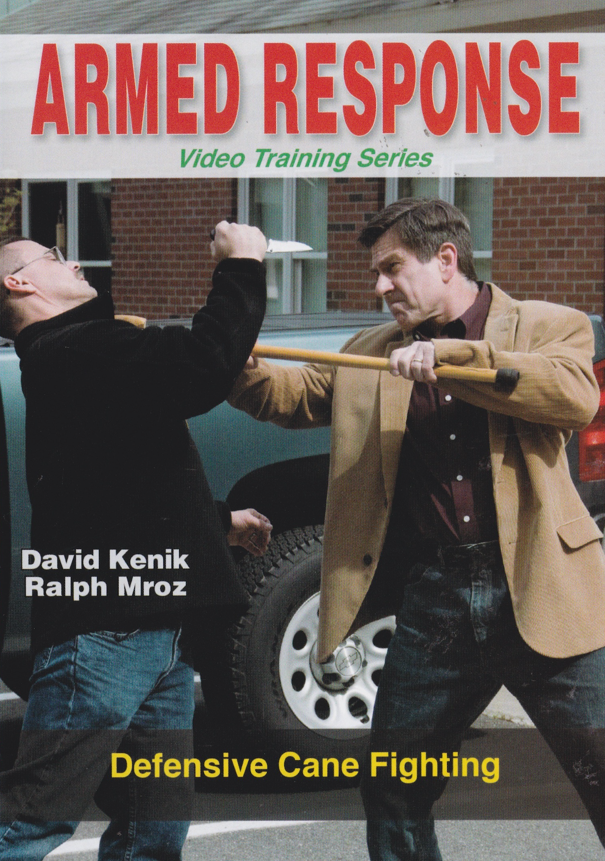 Armed Response: Defensive Cane Fighting DVD with David Kenik & Ralph Mroz