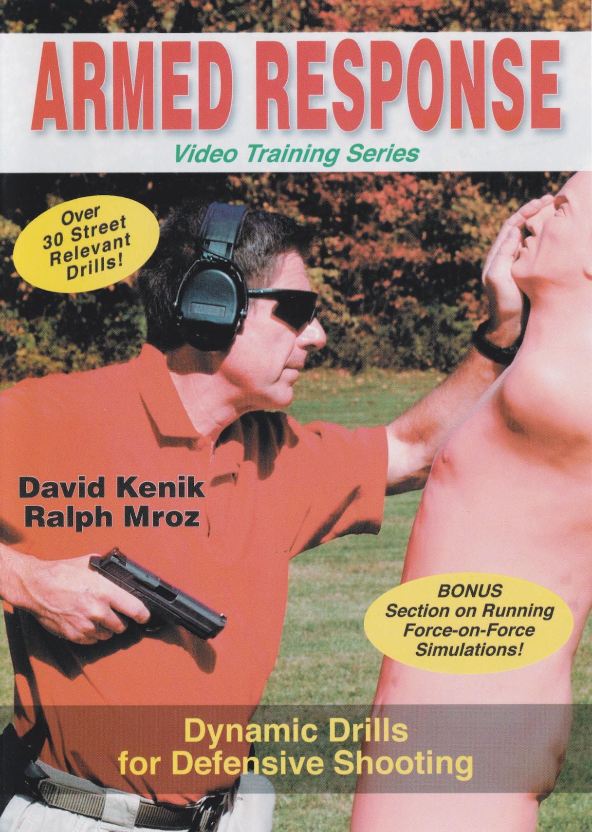 Armed Response: Dynamic Drills for Defensive Shooting DVD with David Kenik & Ralph Mroz (Preowned)