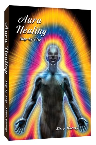 Aura Healing Step By Step DVD by Steve Murray