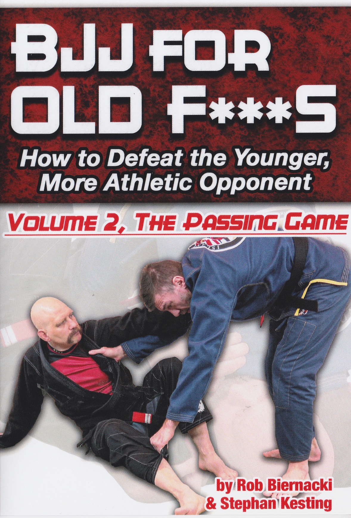 BJJ para Old F***S 2: The Passing Game 4 DVD con Rob Biernacki y Stephan Kesting