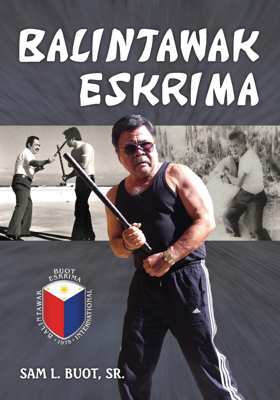 Balintawak Eskrima Book by Sam Buot