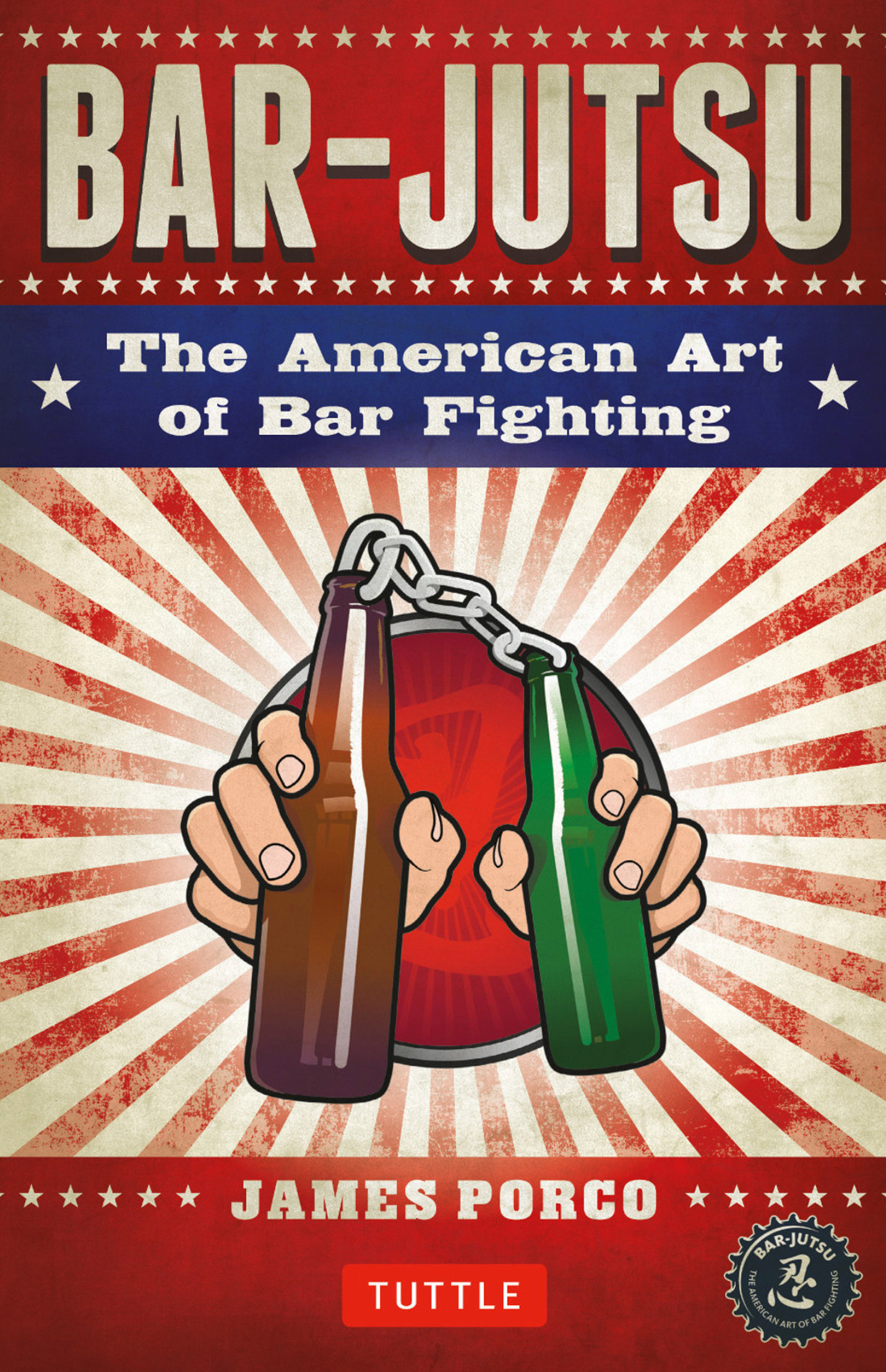 Bar-jutsu: The American Art of Bar Fighting Book by James Porco & John Monaco