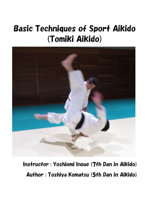 Basic Techniques of Sport Aikido (Tomiki Aikido) Book by Yoshimi Inoue
