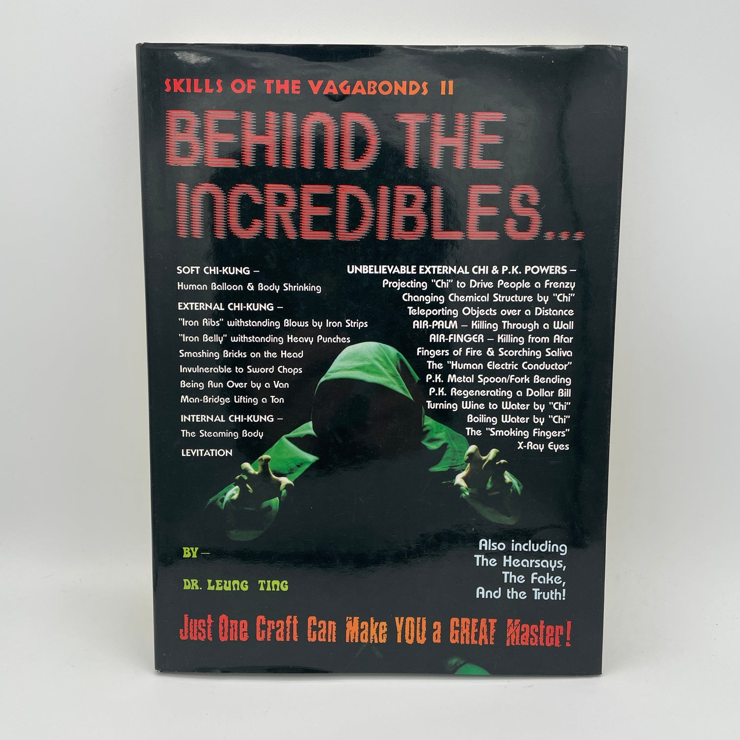 Skills of the Vagabonds II Behind The Incredibles Book by Leung Ting (Hardcover) (Preowned)