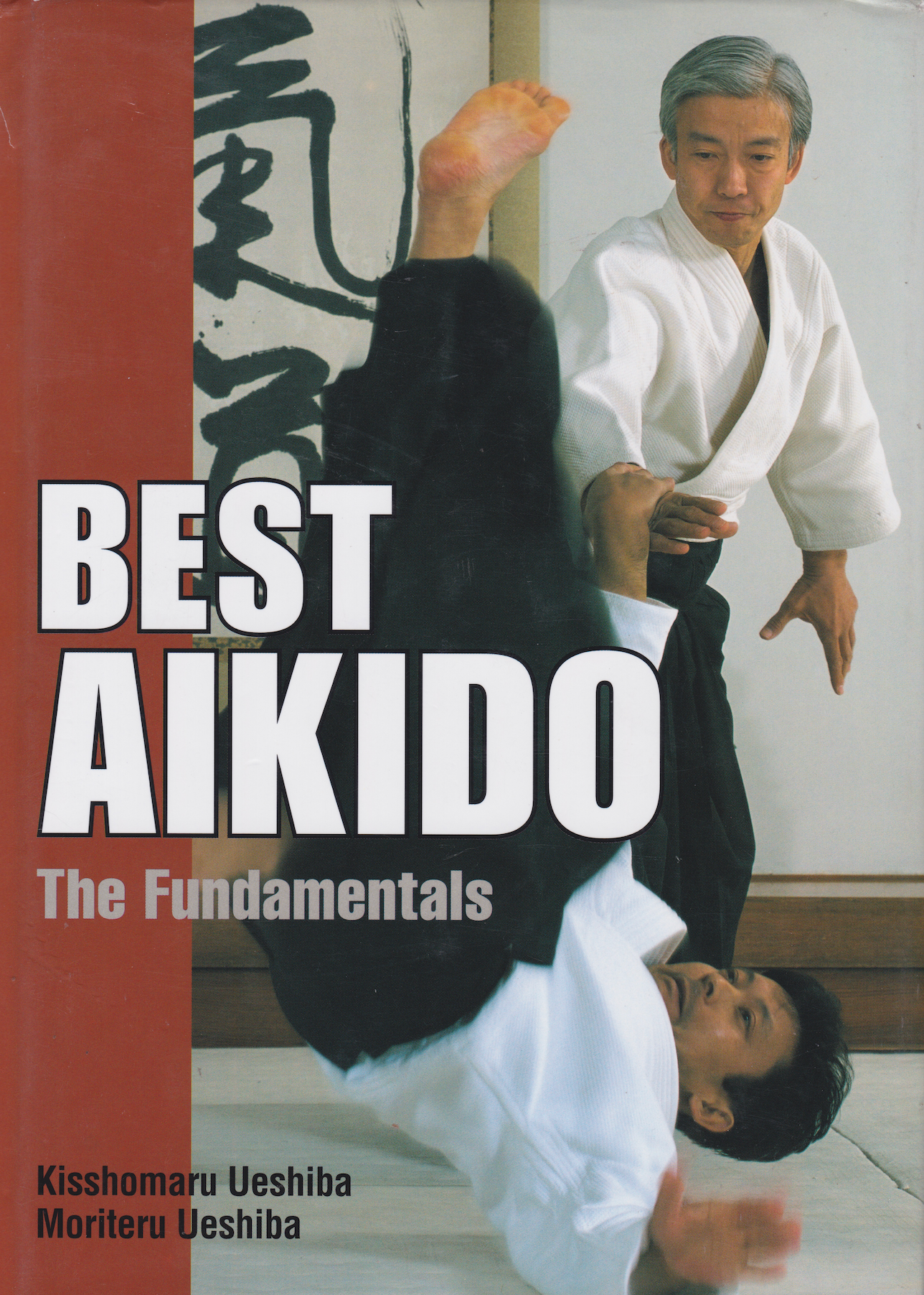 Best Aikido: The Fundamentals (Hardcover) Book by Kisshomaru & Moriteru Ueshiba (Preowned)