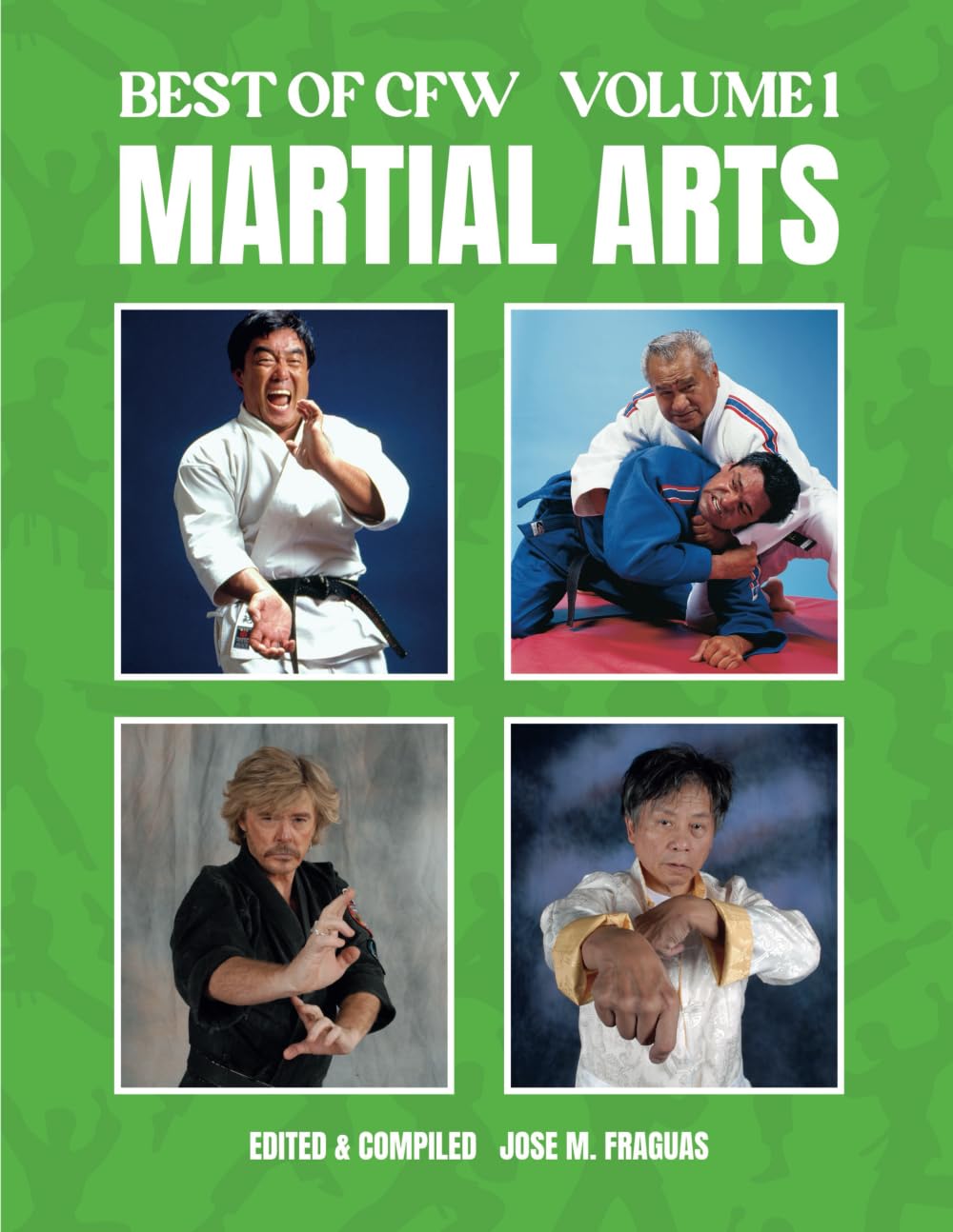 Best of CFW Martial Arts Book 1 by Jose Fraguas