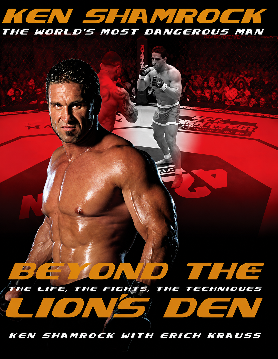 Beyond the Lion's Den: The Life, The Fights, The Techniques Book by Ken Shamrock (Preowned)
