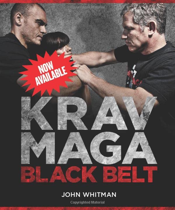 Black Belt Krav Maga: Advanced Training In Krav Maga Book by John Whiteman