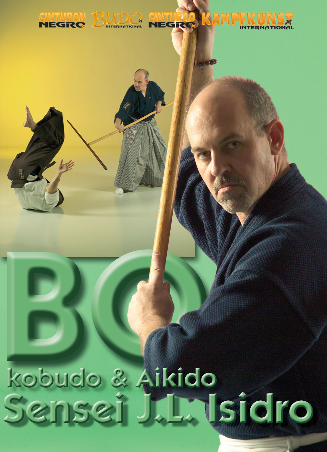Bo (Kobudo & Aikido) DVD with Jose Isidro