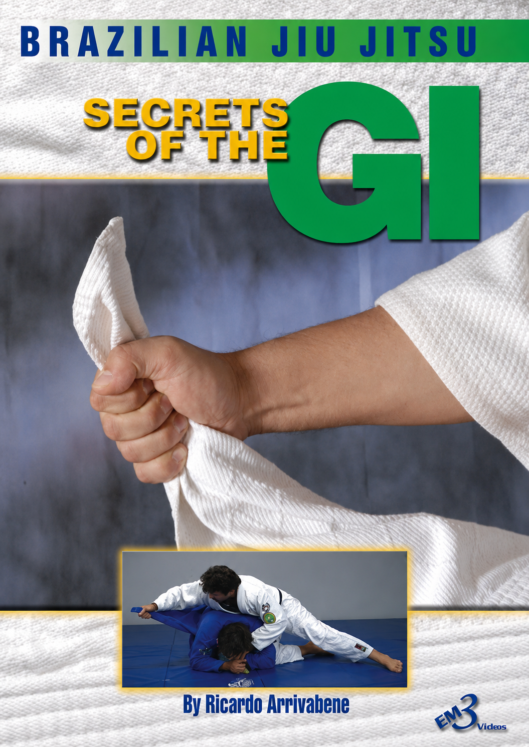 Brazilian Jiu-jitsu: Secrets of the Gi DVD by Ricardo Arrivabene