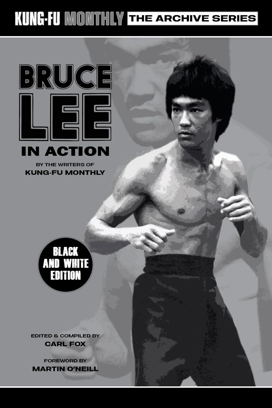 Bruce Lee in Action (Kung-Fu Monthly Archive Series)