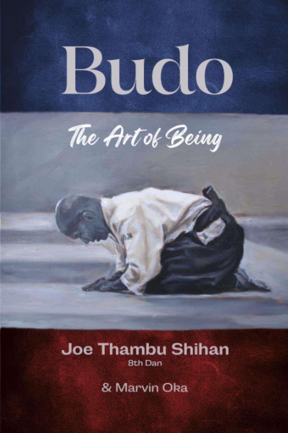 Budo The Art of Being Book by Joe Thambu