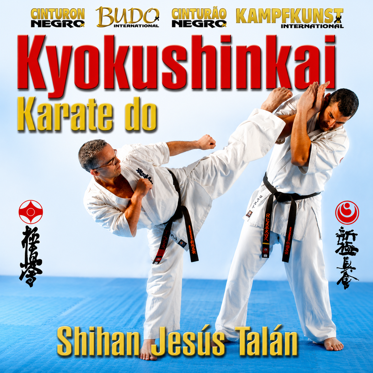 Kyokushinkai Karate Do by Jesus Talan (On Demand)