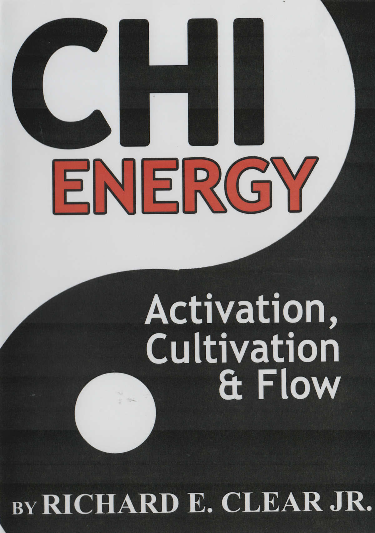 Chi Energy Activation, Cultivation & Flow DVD by Richard Clear Jr (Preowned)