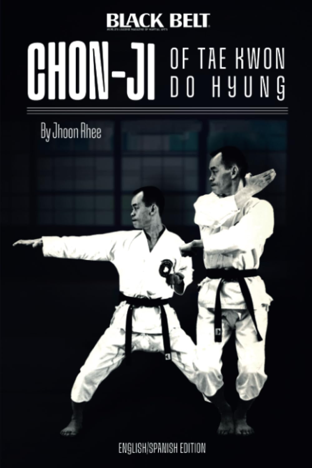 Chon-Ji of Tae Kwon Do Hyung Book by Jhoon Rhee