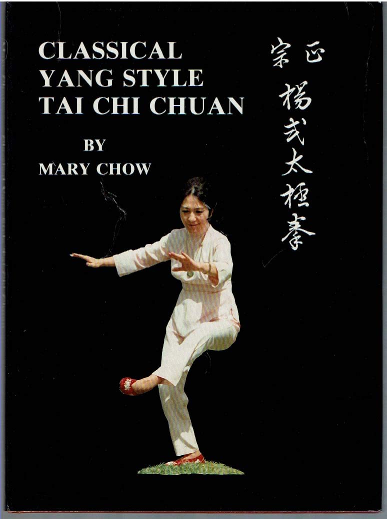 Classical Yang Style Tai Chi Chuan Book by Mary Chow (Hardcover)(Preowned)