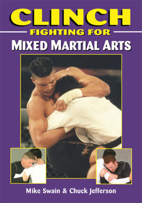 Clinch Fighting for MMA Book by Mike Swain & Chuck Jefferson