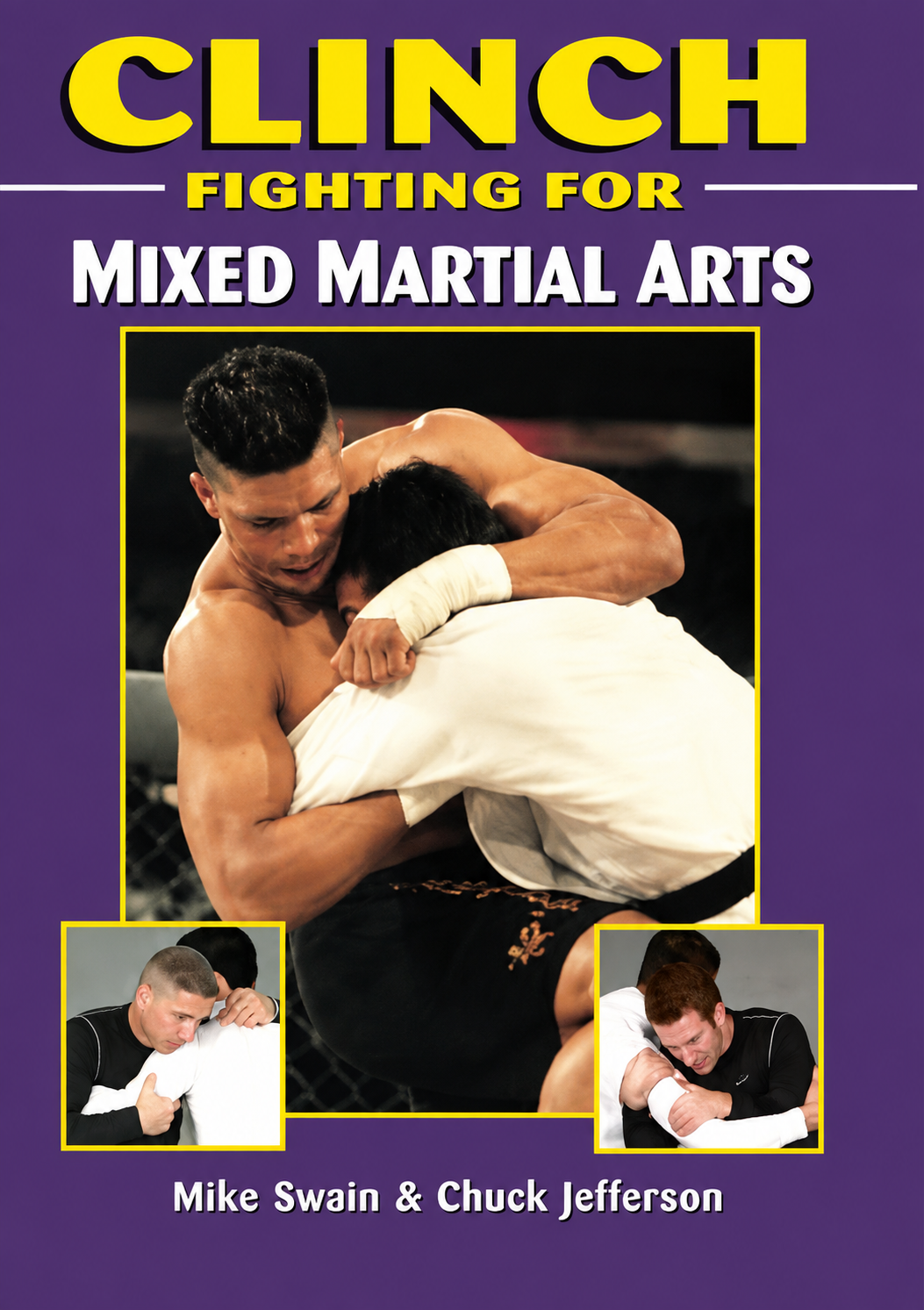 Clinch Fighting for MMA Book by Mike Swain & Chuck Jefferson