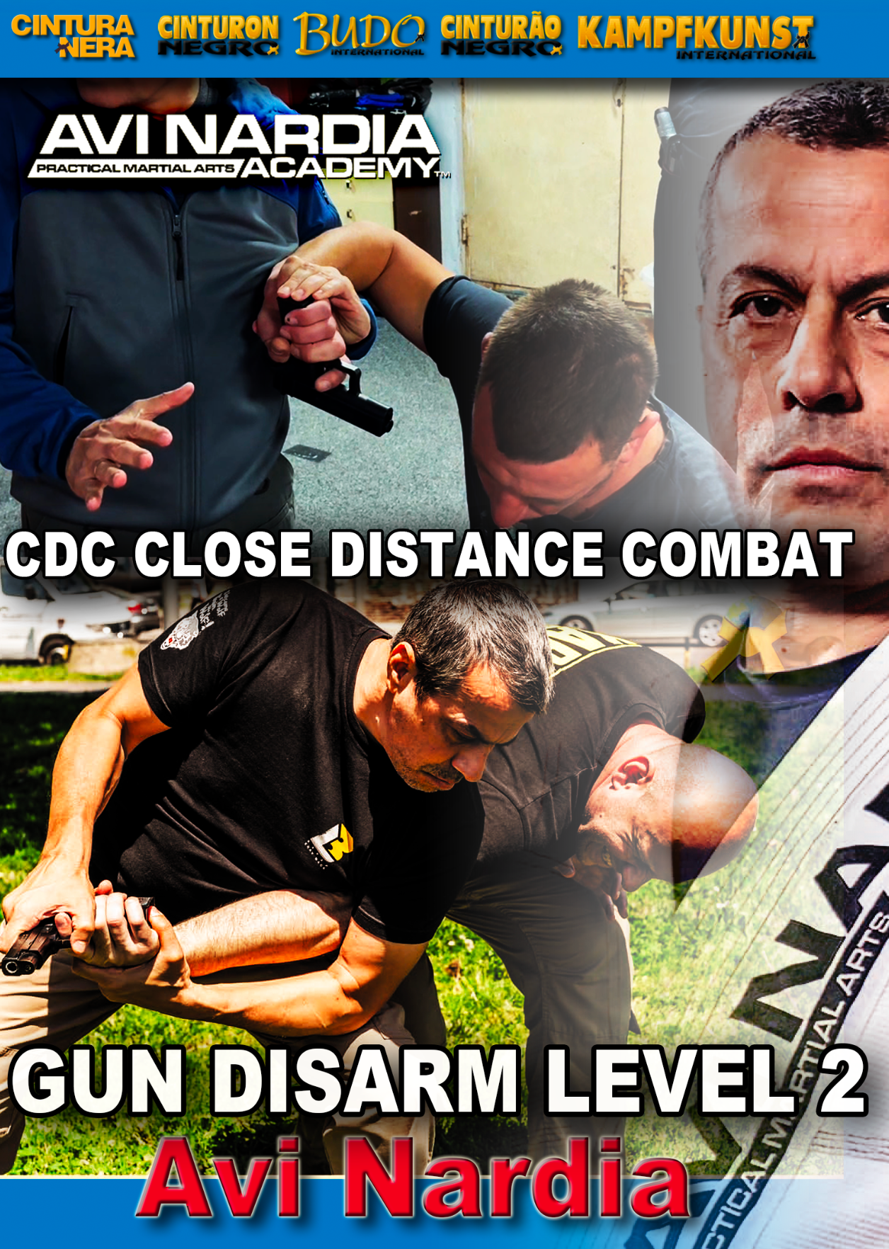 Close Distance Combat Gun Disarming Level 2 DVD with Avi Nardia