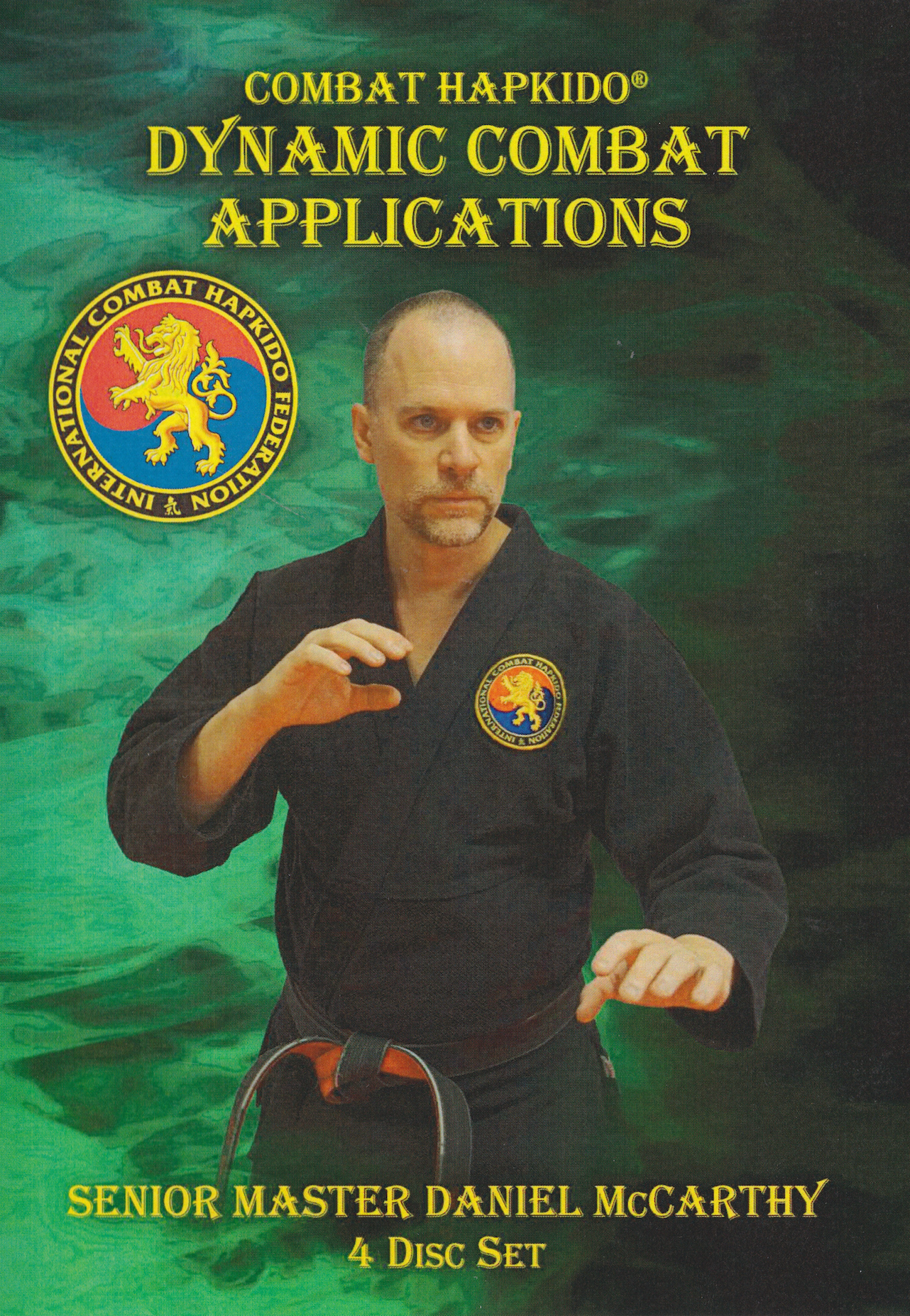 Combat Hapkido Dynamic Combat Applications 4 DVD Set by Daniel McCarthy