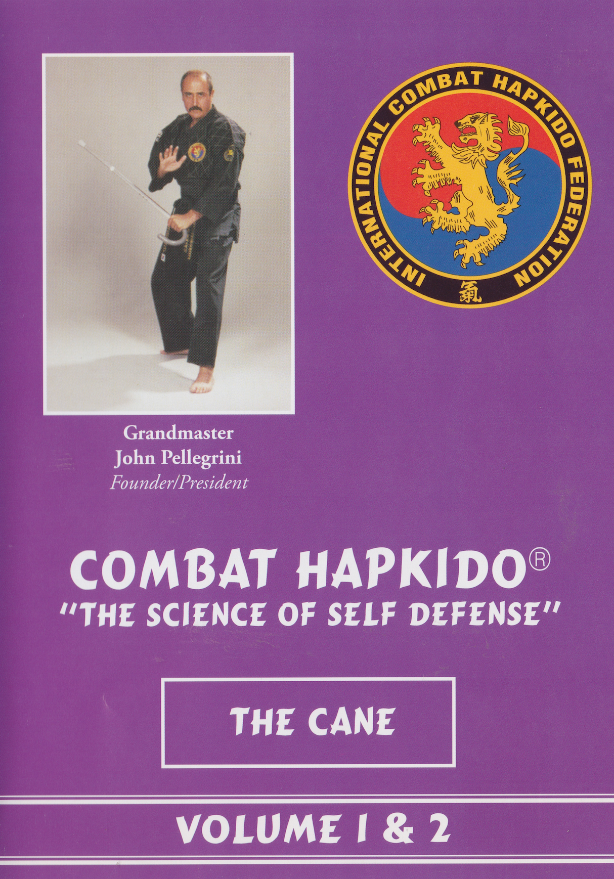 Combat Hapkido The Science of Self Defense: The Cane Vol 1 & 2 DVD by John Pellegrini (Preowned)