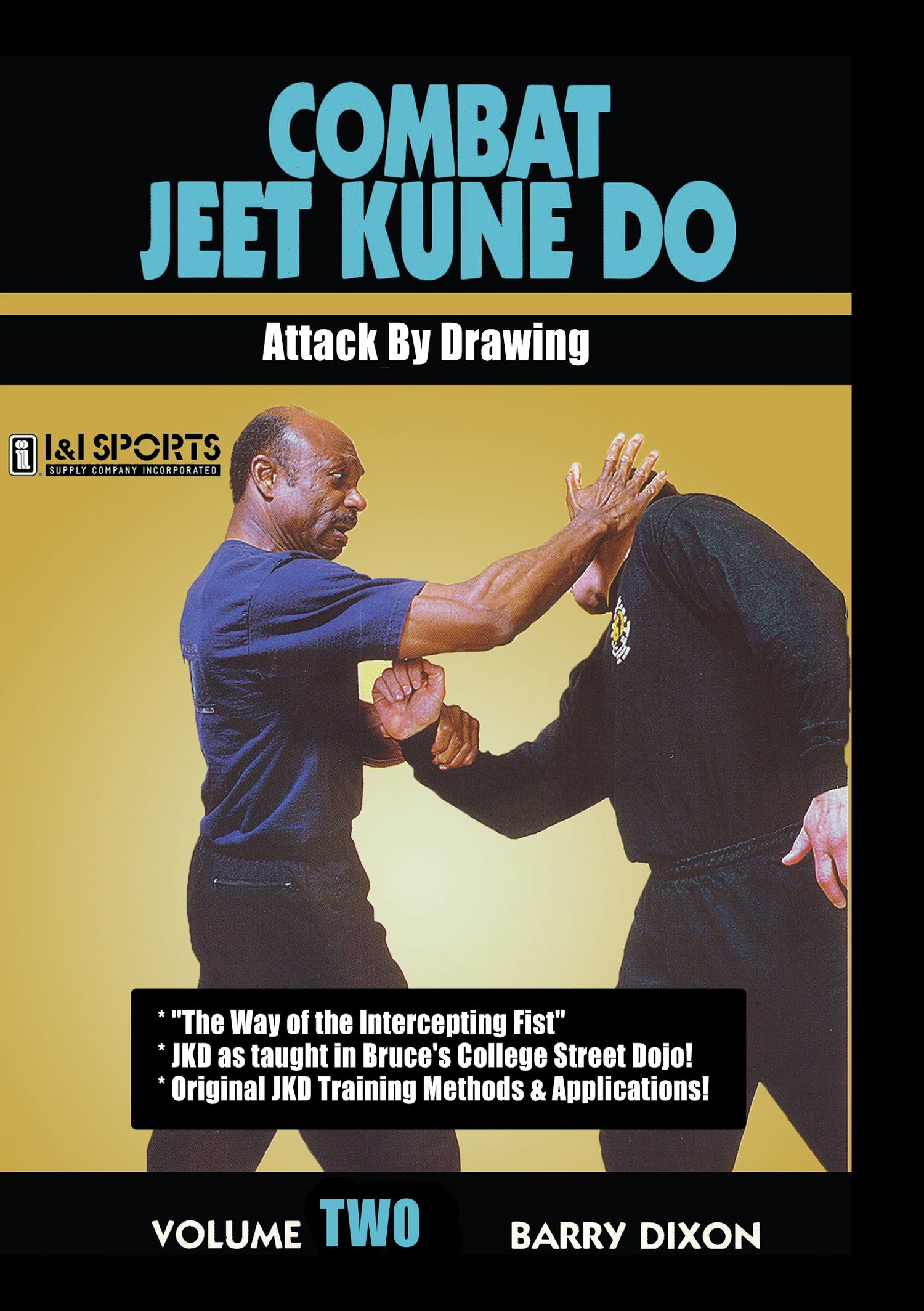 Combat Jeet Kune Do DVD 2 Attack by Drawing by Barry Dixon
