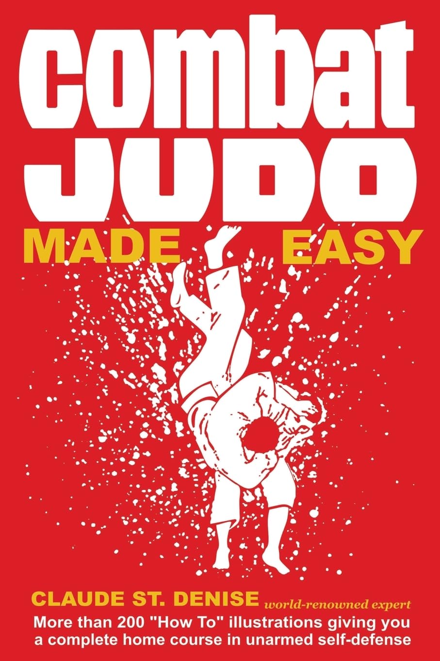 Combat Judo Made Easy Book by Claude St Denise