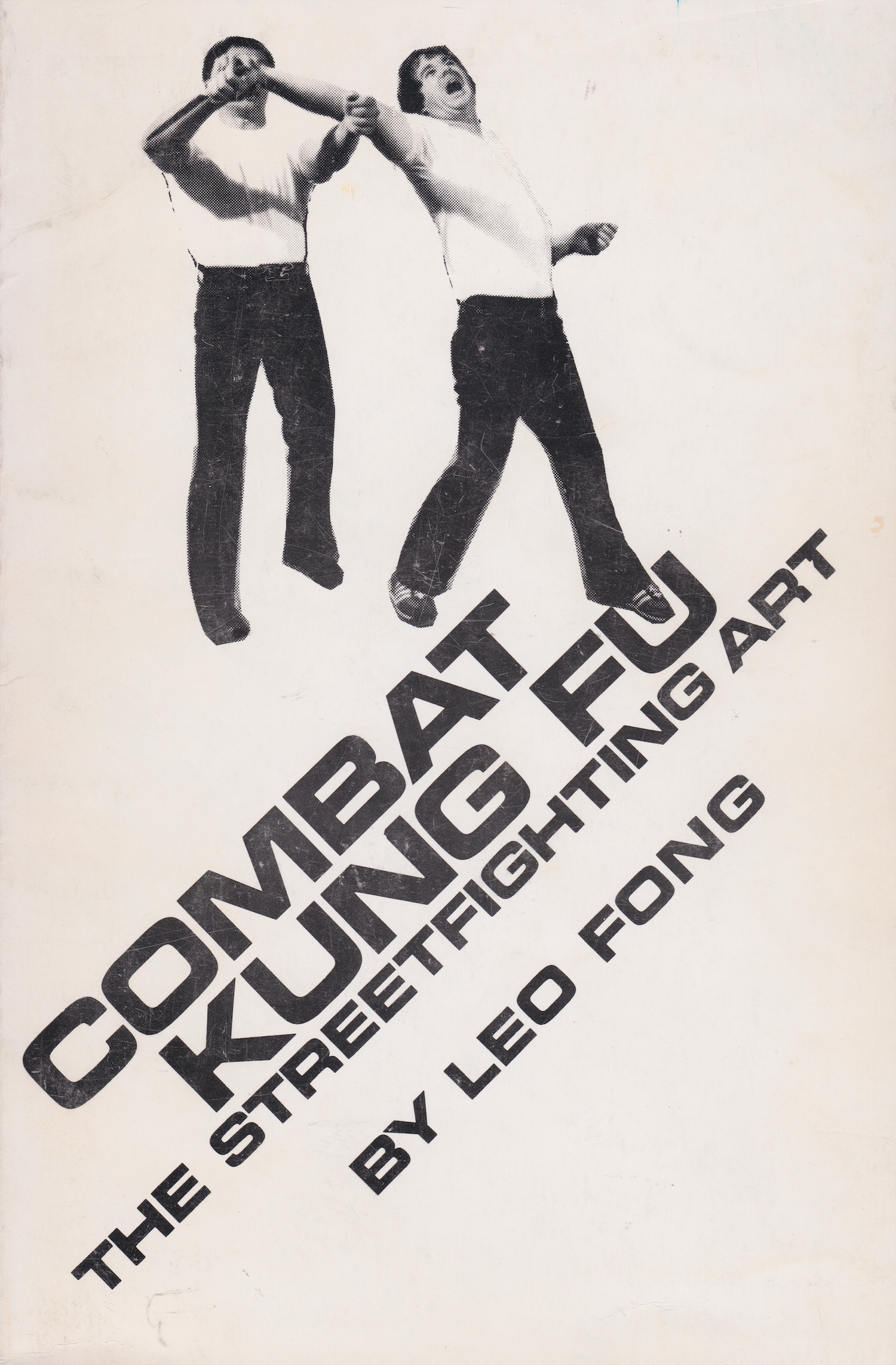 Combat Kung Fu The Streetfighting Art Book By Leo Fong (Preowned)