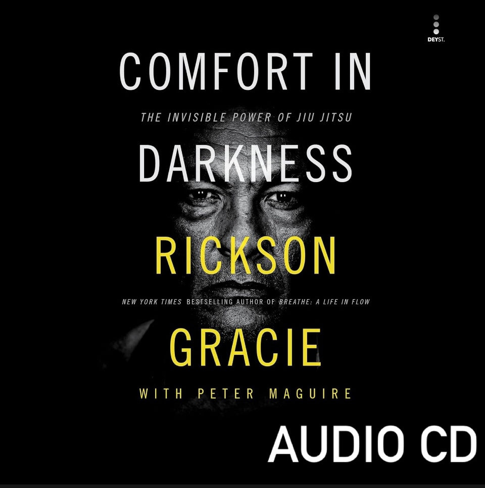 Comfort in Darkness: The Invisible Power of Jiu Jitsu Book by Rickson Jiu-jitsu (Audio CD)