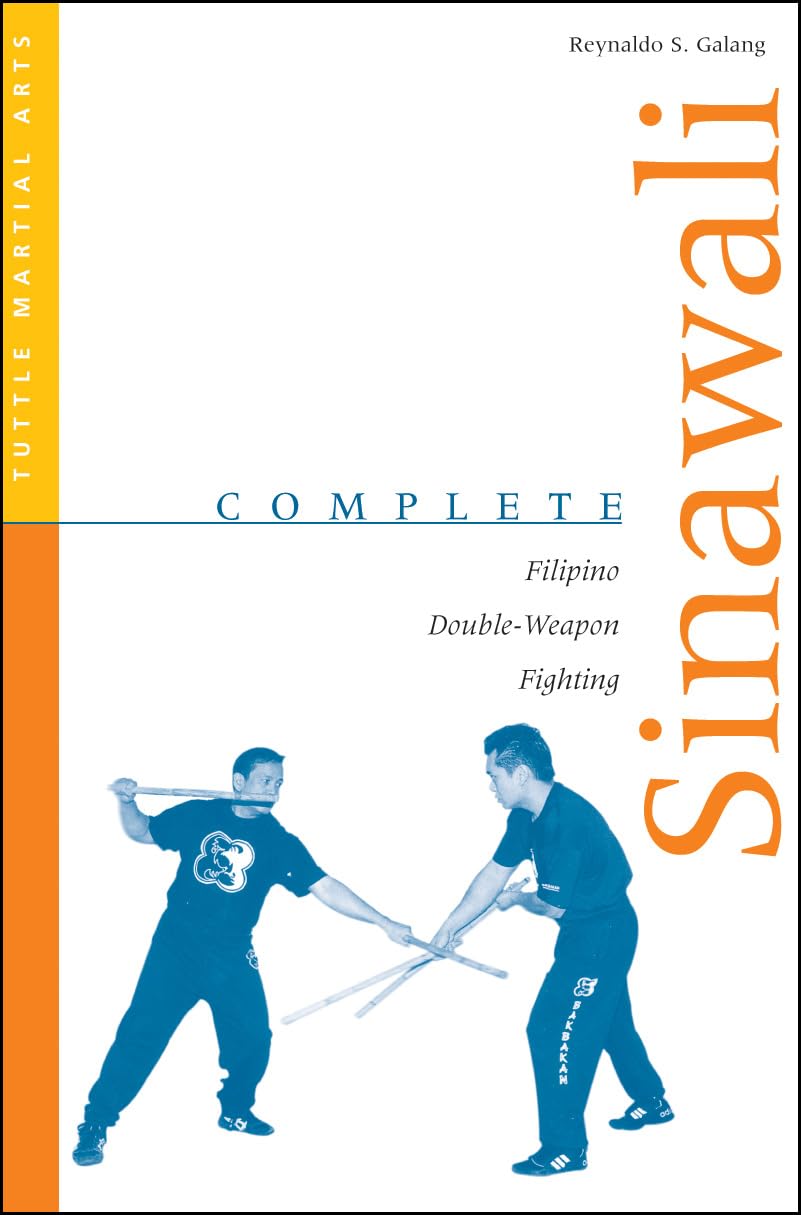 Complete Sinawali: Filipino Double-Weapon Fighting Book by Renaldo Galang