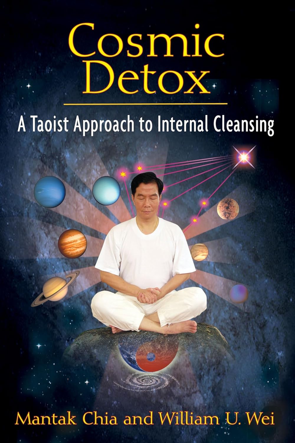 Cosmic Detox: A Taoist Approach to Internal Cleansing Book by Mantak Chia