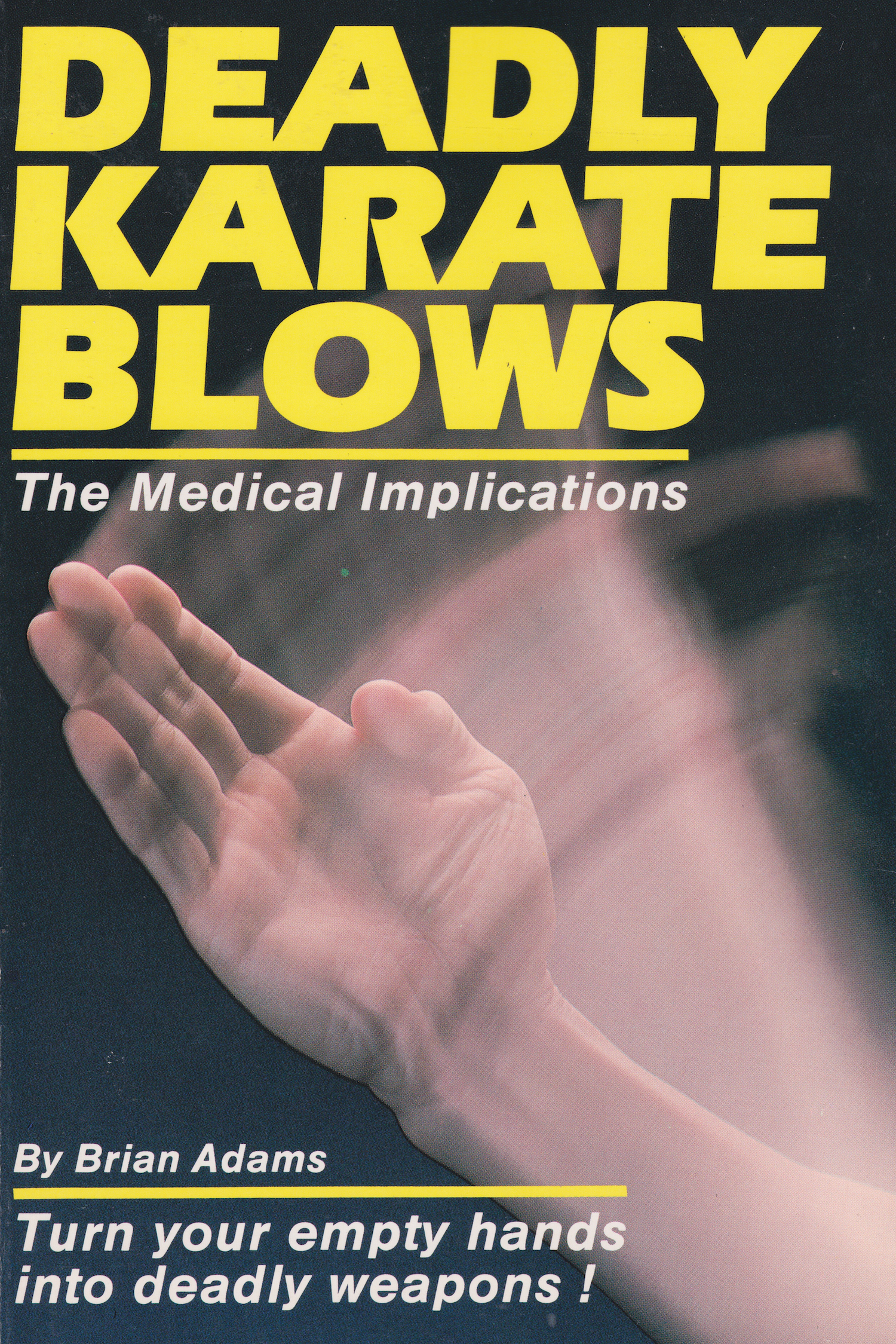 Deadly Karate Blows Book by Brian Adams (Preowned)