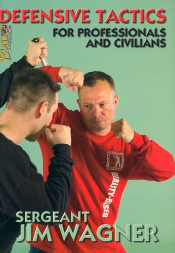 Defensive Tactics: For Professionals And Civilians Book by Jim Wagner (Preowned)