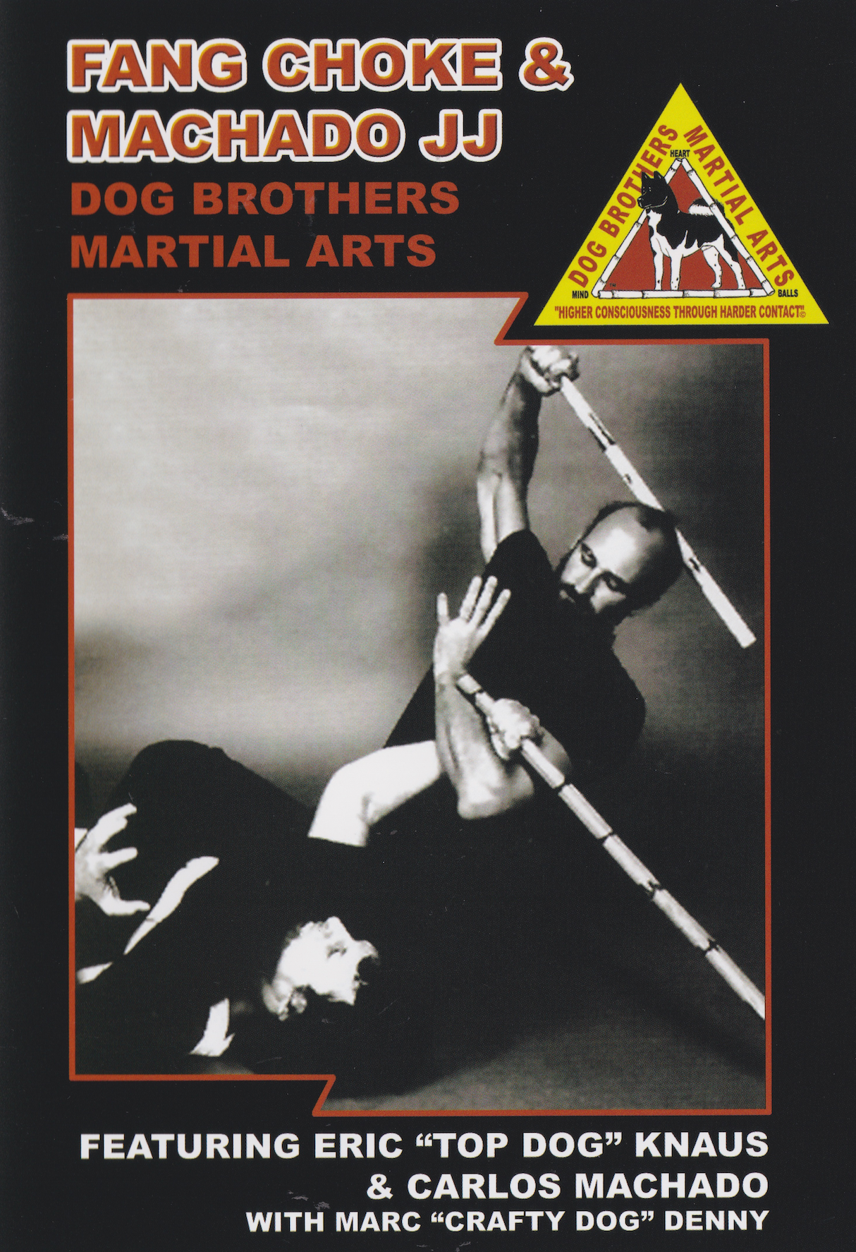 Dog Brothers Martial Arts Vol 5: Fang Choke & Machado BJJ DVD