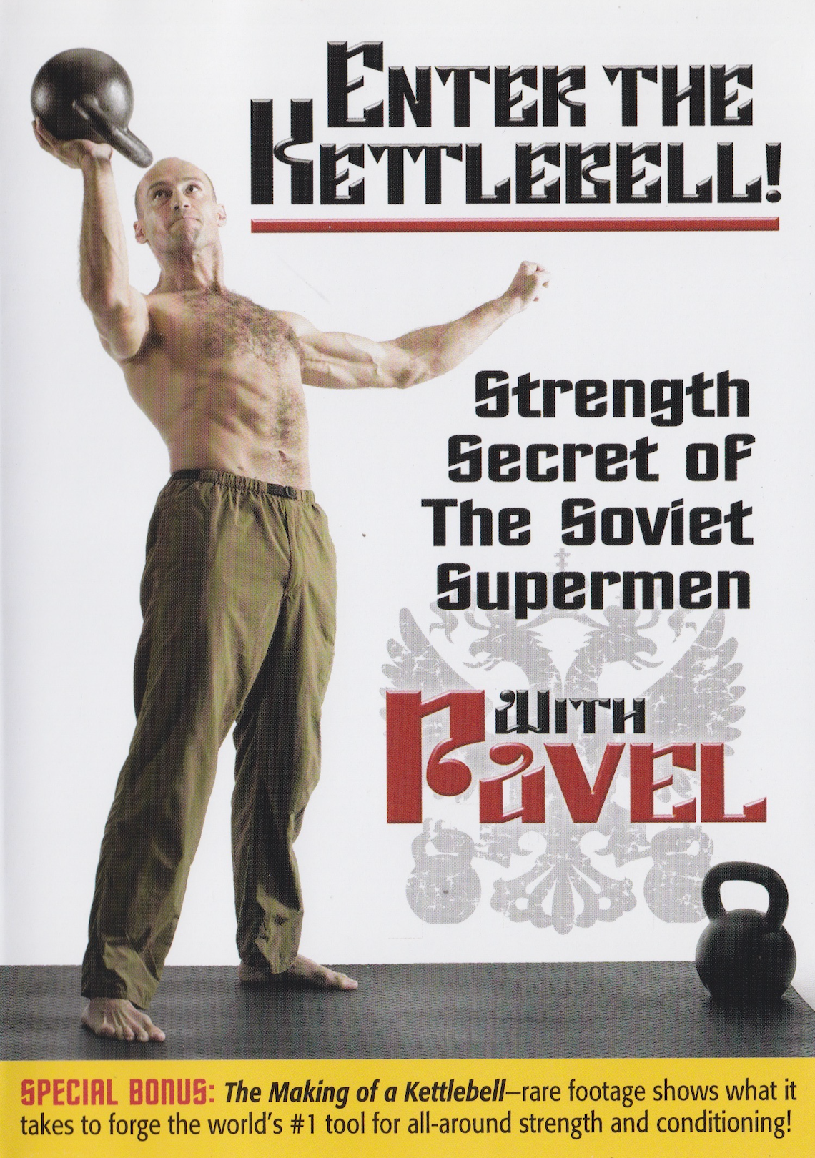 Enter the Kettlebell: Strength Secrets of the Soviet Superman DVD by Pavel Tsatsouline (Preowned)