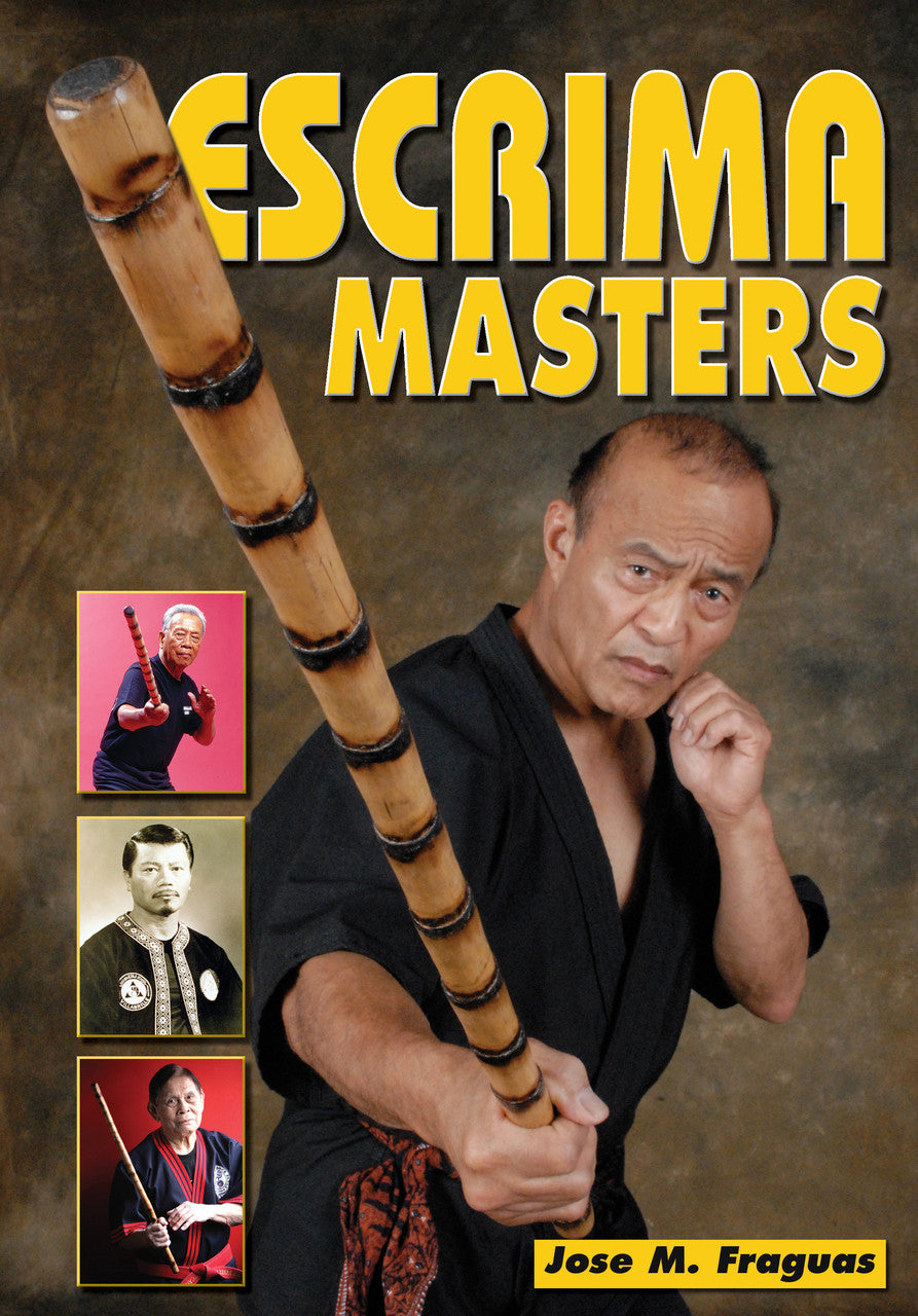 Escrima Masters Book by Jose Fraguas