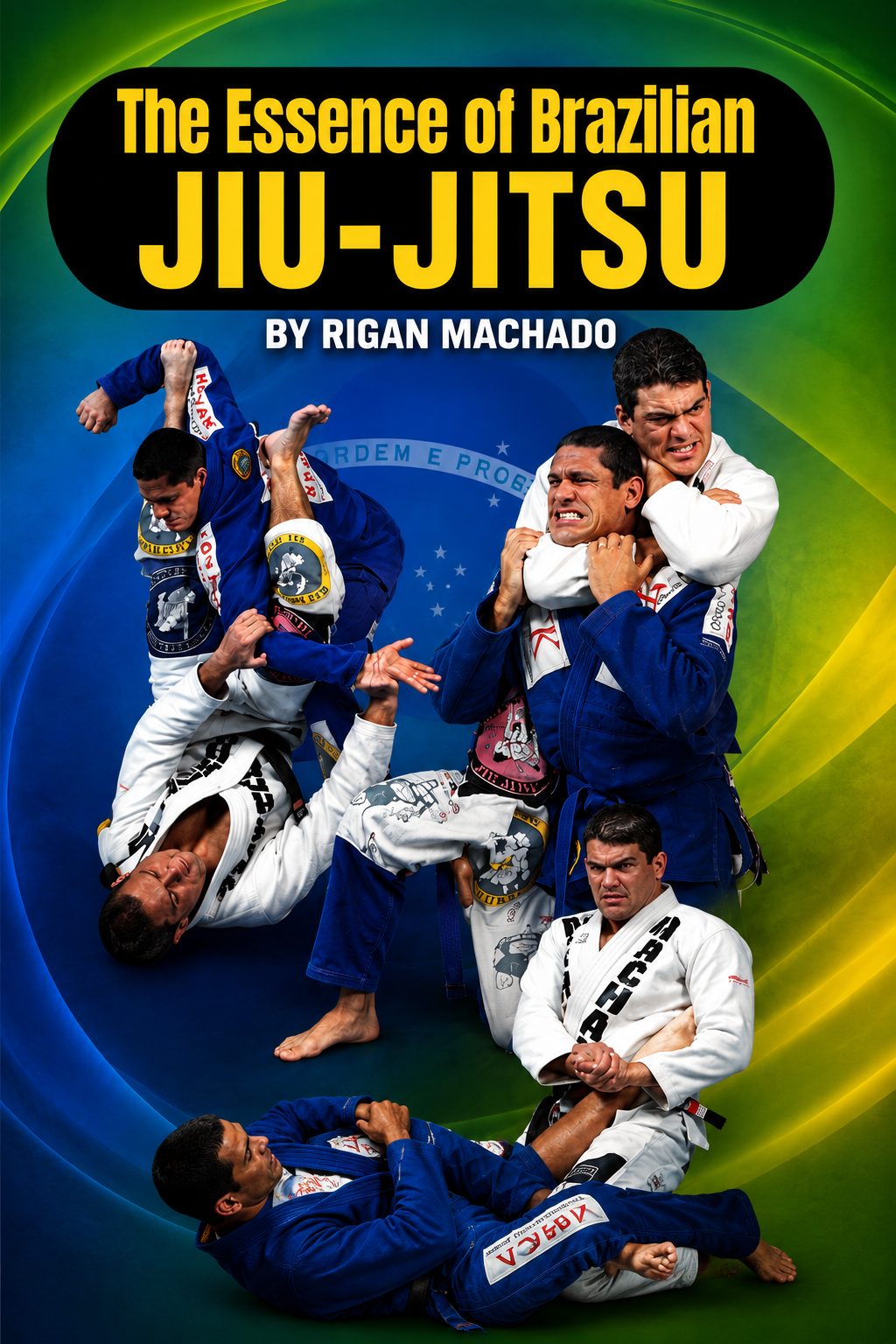 Essence of Jiu-Jitsu Series by Rigan Machado 3 DVD Set with Rigan Machado
