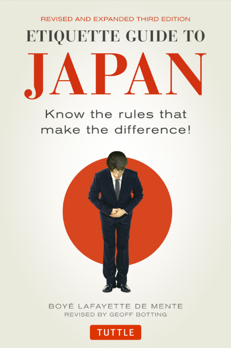 Etiquette Guide to Japan: Know the Rules that Make the Difference! (3rd Edition) Book