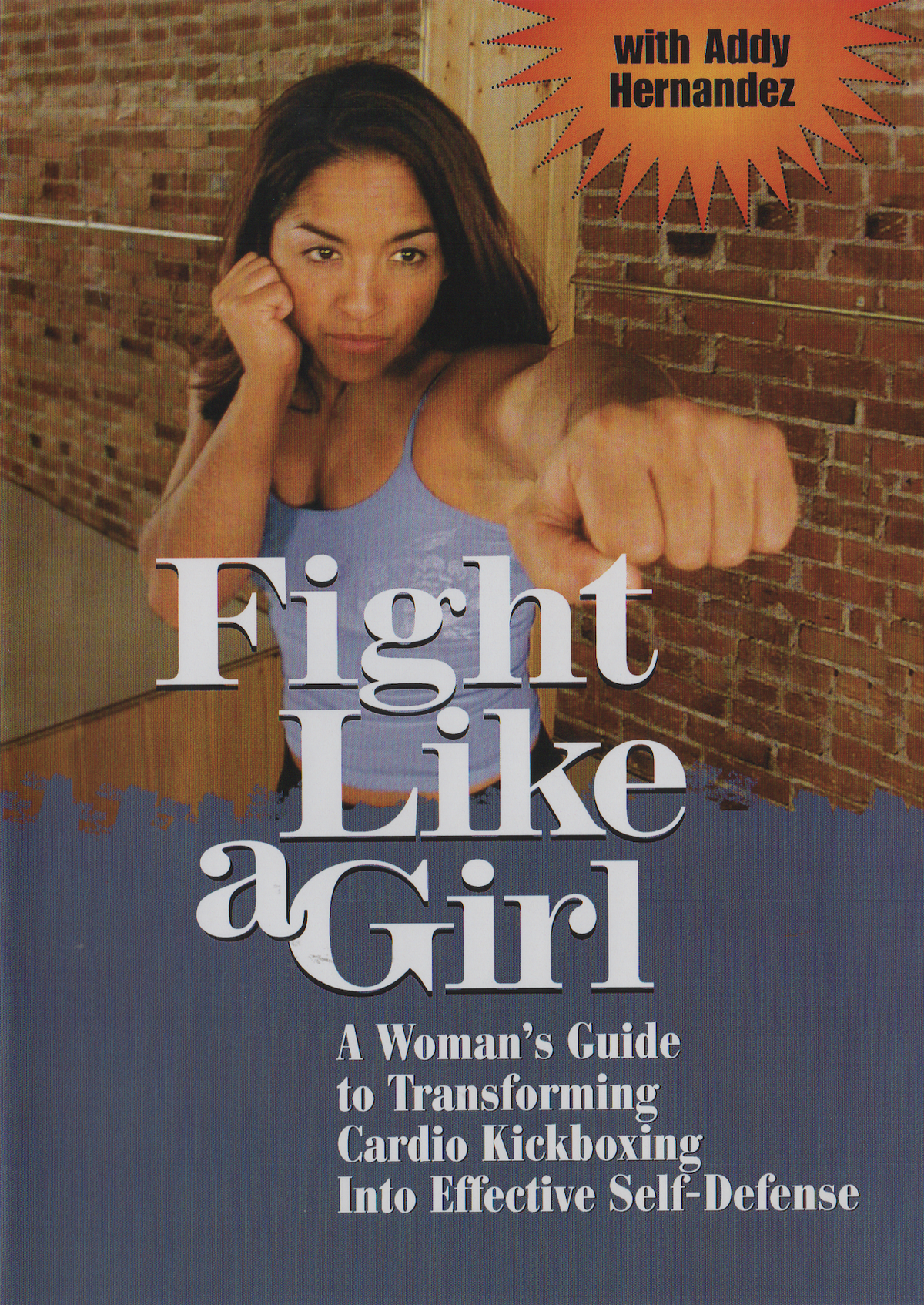 Fight Like a Girl DVD with Addy Hernandez (Preowned)