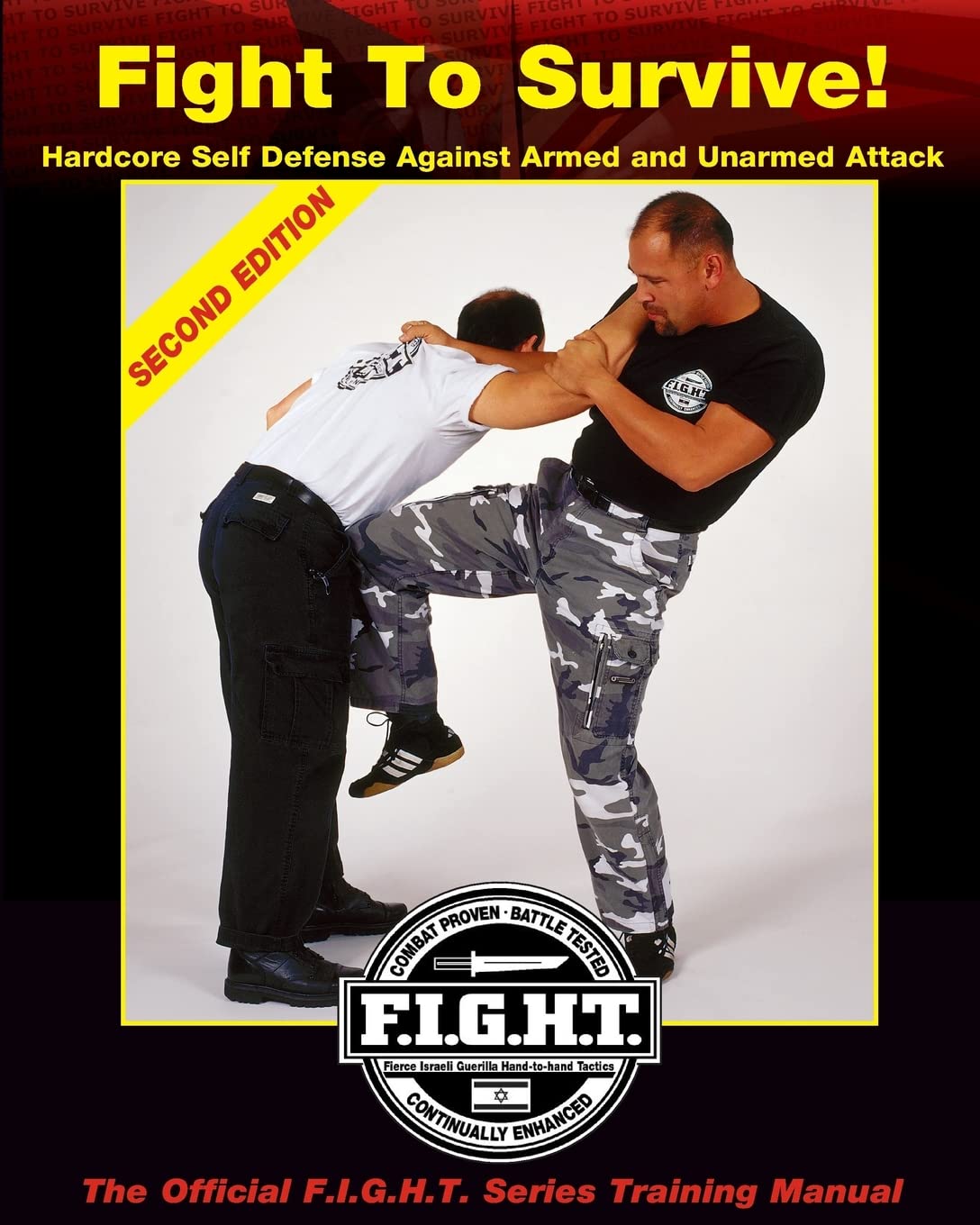 Fight To Survive!: Hardcore Self Defense Against Armed and Unarmed Attack Book by Mike Lee Kanarek (Preowned)