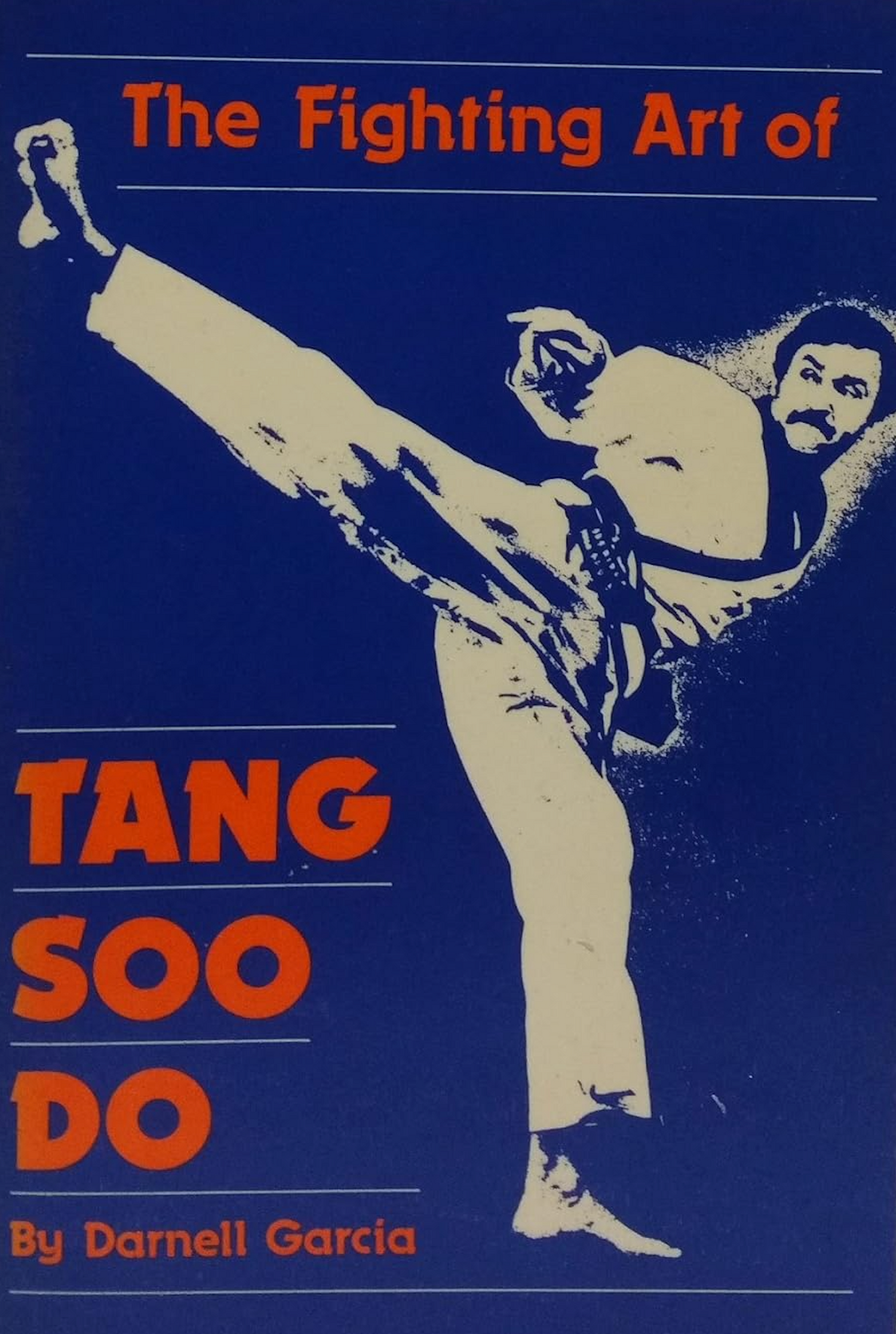 Fighting Art of Tang Soo Do Book by Darnell Garcia (Preowned)