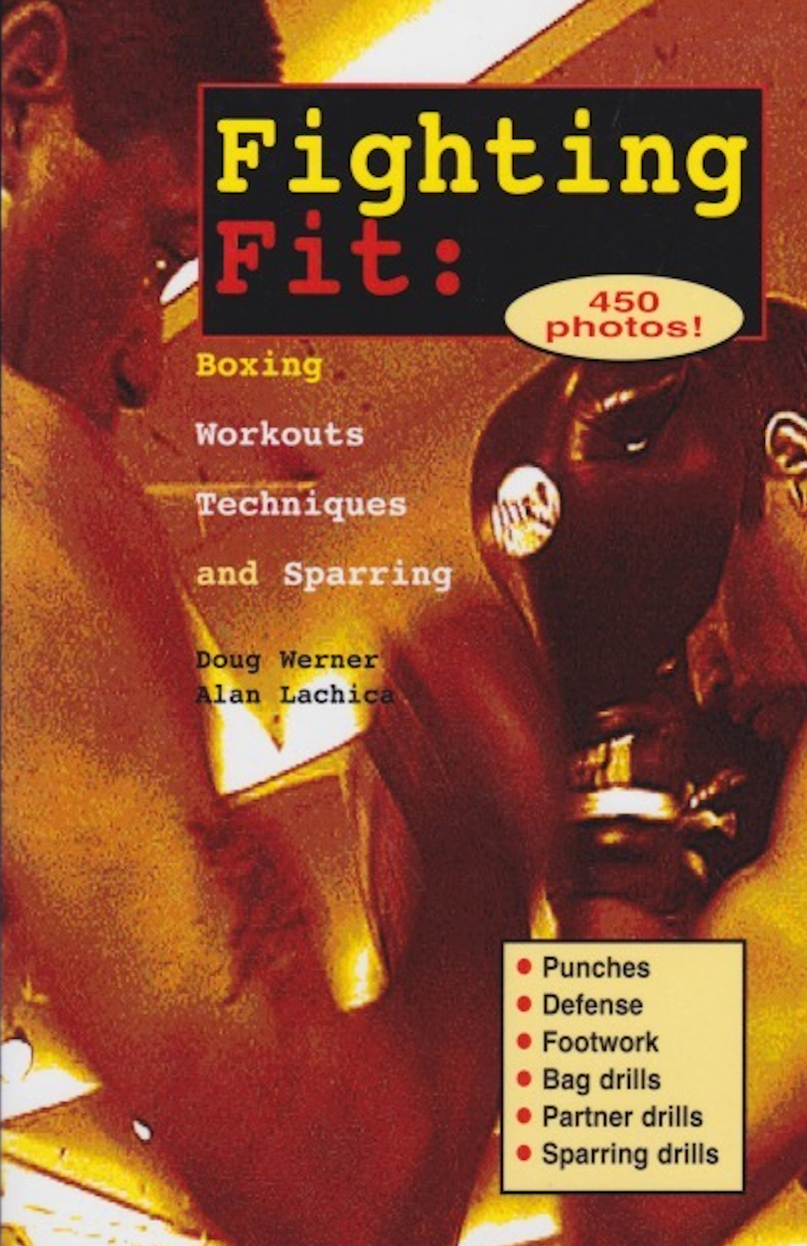 Fighting Fit: Boxing Workouts, Techniques, and Sparring Book by Doug Werner