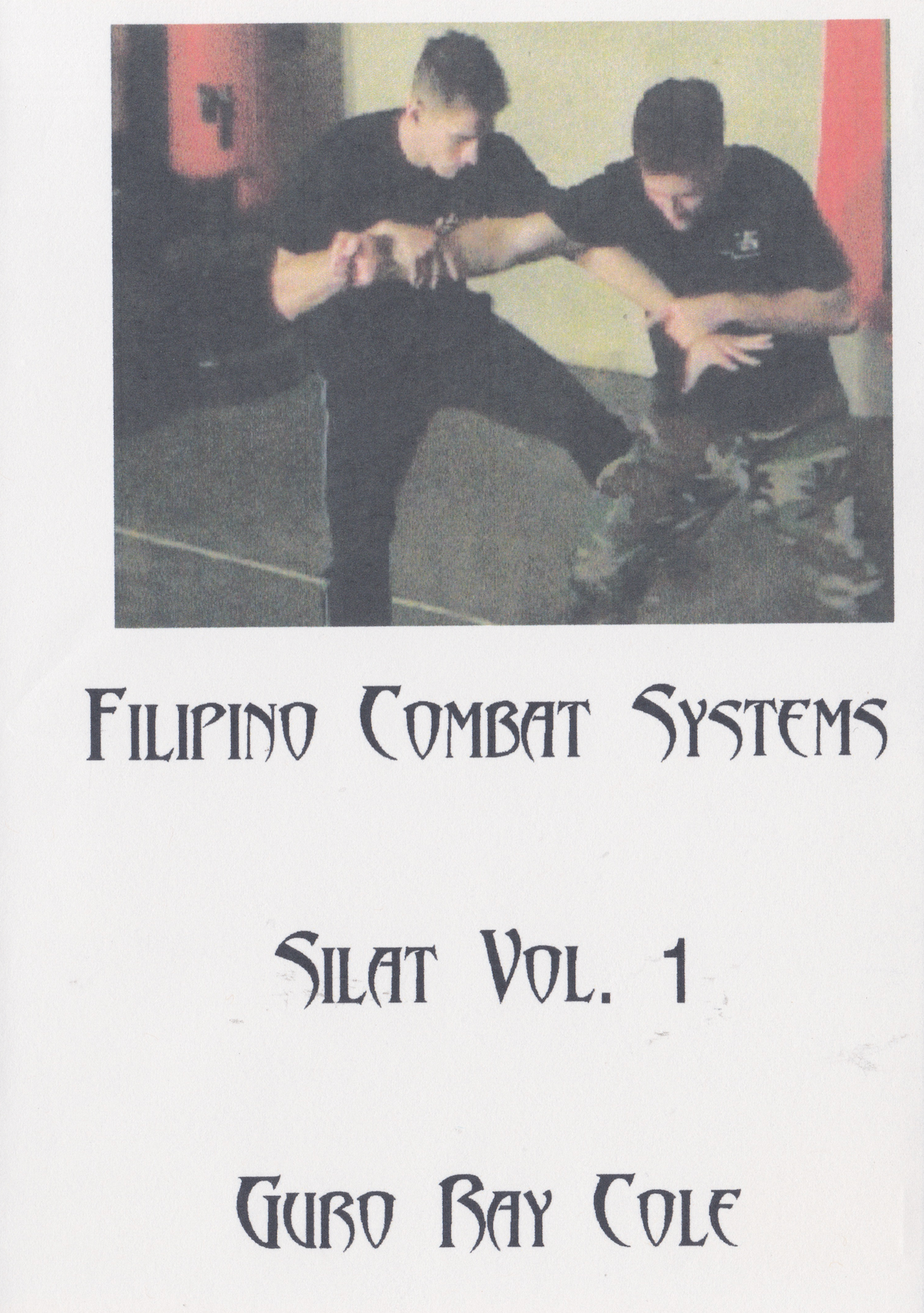 Filipino Combat Systems Silat Vol 1 DVD by Ray Cole (Preowned)