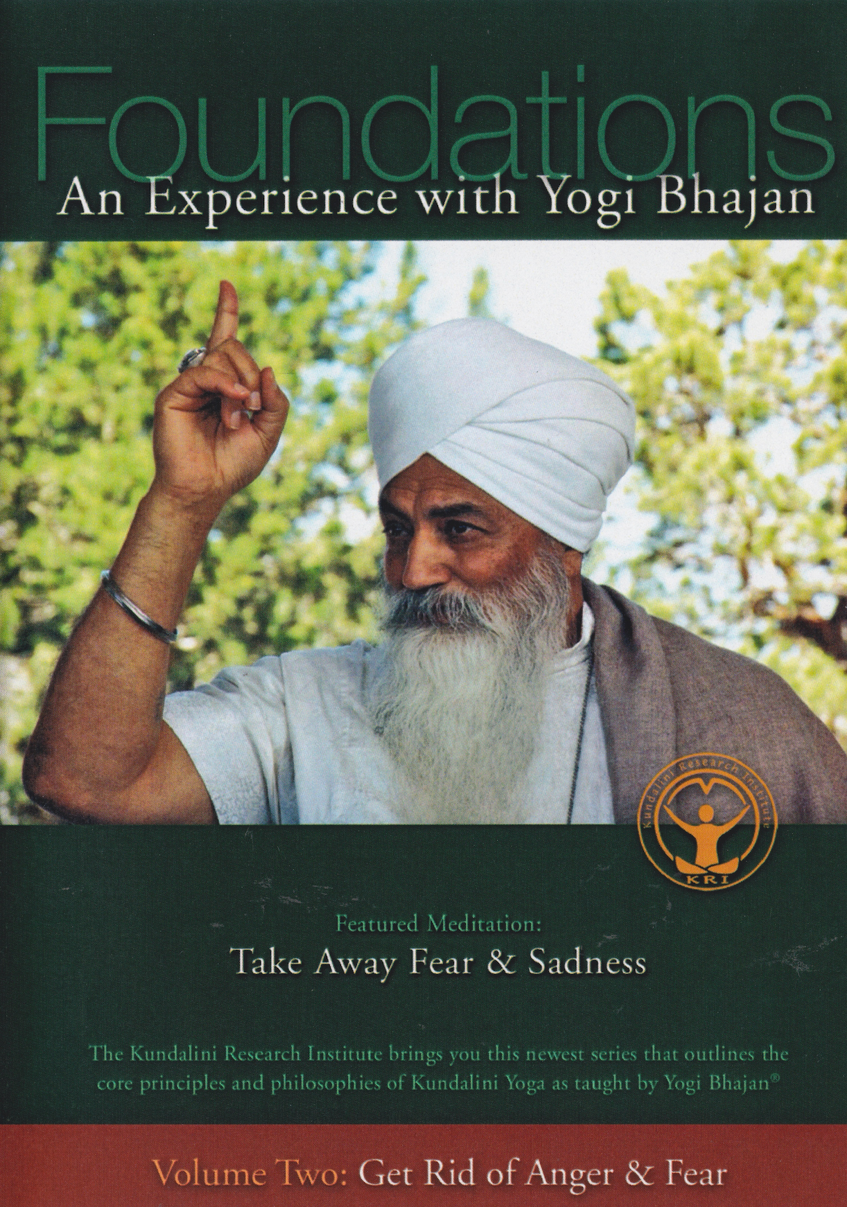 Foundations: An Experience with Yogi Bhajan DVD 2: Get Rid of Anger & Fear