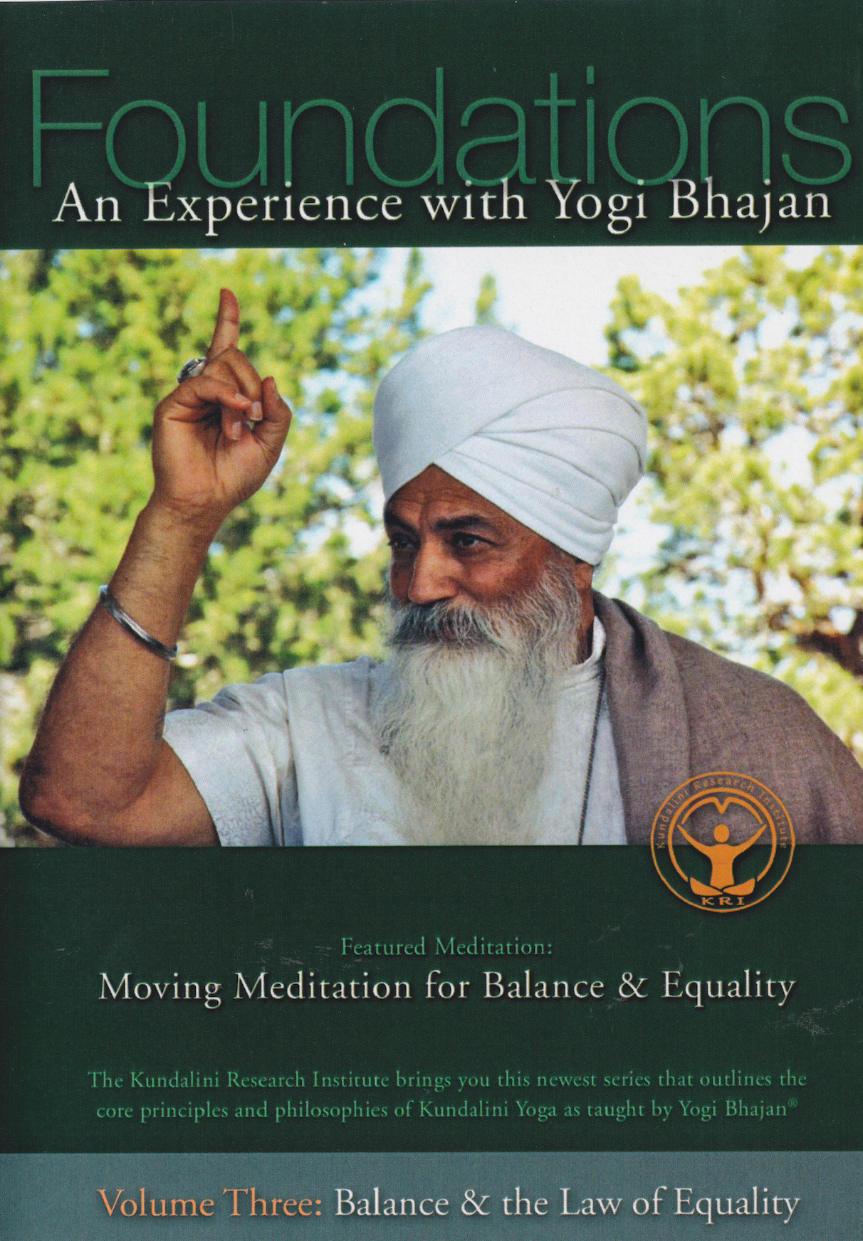 Foundations: An Experience with Yogi Bhajan DVD 3: Balance & the Law of Equality