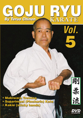 Goju Ryu Okinawan Karate 5 DVD Set by Teruo Chinen